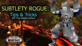 Subtlety Rogue Tips & Tricks (No Time Wasted Edition) SHADOWLANDS 9.1 PVP
