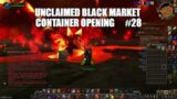 Unclaimed Black Market Container Opening – #28! WoW Shadowlands 9.1