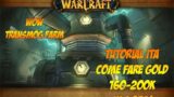 WoW Gold Farming 160-200K AL ORA! | World of Warcraft Shadowlands ~ WOW ITA Tutorial Oro ~ Transmog