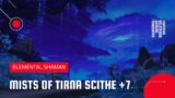 World of Warcraft: Shadowlands | Mythic Mists of Tirna Scithe +7 | Elemental Shaman (Season 2)