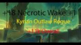 +18 Necrotic Wake Kyrian Outlaw Rogue 9.1 World Of Warcraft Shadowlands