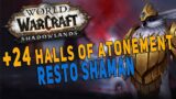 9.1.5 Kyrian Resto Shaman | +24 Halls of Atonement M+ Dungeon Gameplay | Shadowlands WoW