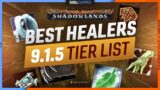 9.1.5 TIER LIST – BEST HEALERS in Shadowlands!