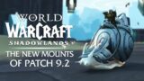 EARLY PREVIEW! The NEW Mounts of Patch 9.2 | Shadowlands