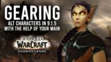 How To Efficiently Gear Alts With The Help of Your Main In Patch 9.1.5! – WoW: Shadowlands 9.1.5