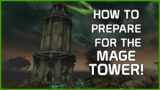 How to Prepare for The Mage Tower! | WoW Shadowlands | 9.1.5