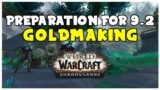 PREPARE for Goldmaking In Patch 9.2 Doing This! | Shadowlands Goldmaking Guide