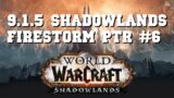 PTR WoW Shadowlands 9.1.5 | Firestorm #6