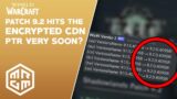 Patch 9.2 LIVE on the World of Warcraft CDN (Encrypted) – PTR VERY SOON? | Shadowlands
