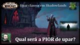 Piores classes para upar em shadowlands