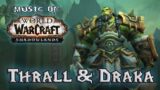 Thrall & Draka (Bound By Blood) – Music of WoW Shadowlands: Chains of Domination