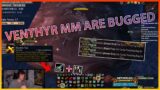 VENTHYR MM ARE BUGGED AND BROKEN!?!|Daily WoW Highlights #267 |