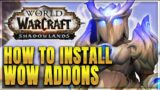 WoW: How to Install & Update WoW Addons – Shadowlands