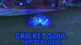 WoW Shadowlands 9.1.5 – Cricket Soul Crittershape | Night Fae