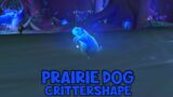 WoW Shadowlands 9.1.5 – Prairie Dog Crittershape | Night Fae