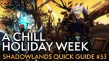 Your Weekly Shadowlands Guide #53