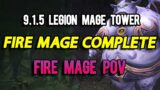 9.1.5 LEGION MAGE TOWER FIRE MAGE POV SHADOWLANDS!!