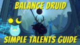 Balance Druid Talent Guide | Boomkin M+, Questing, Leveling, Raiding, PvP talents | Shadowlands