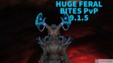 Big Feral Bites!!!-WoW PvP Shadowlands 9.1.5