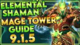 Elemental Shaman Mage Tower Guide Shadowlands 9.1.5