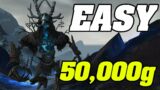How To EASILY Get 50,000g + Per Hour In Shadowlands | World Of Warcraft