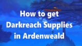 How to get to Darkreach Supplies in Ardenweald | World of Warcraft Shadowlands