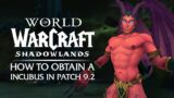 How to obtain the INCUBUS Warlock Demon Pet in Patch 9.2 | Shadowlands