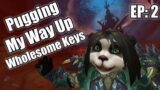 Pugging My Way Up – Wholesome Keys (Episode 2) [Shadowlands S2]