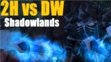 Shadowlands Beta – Frost DK 2H vs DW – PvP Comparison