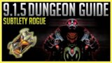 Sub Rogue Mythic Plus Guide Shadowlands Patch 9.1.5 Dungeon Guide