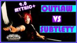 Subtlety vs Outlaw in Mythic+ Dungeons | Shadowlands 9.0