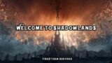 Welcome to Shadowlands