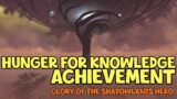 WoW Shadowlands – Hunger For Knowledge Achievement | Glory of the Shadowlands Hero