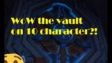WoW Shadowlands: The Vault on 10 characters! – #2