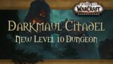 World of Warcraft Shadowlands : Darkmaul Citadel Dungeon