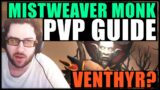 Cdew's Shadowlands 9.1.5 Mistweaver Monk PVP Guide | WHY YOU SHOULD PICK VENTHYR