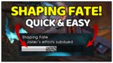 Fastest Way To Complete Shaping Fate! 9.1.5 | Shadowlands