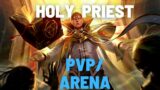 Holy Priest PvP and Arenas Shadowlands 9.1.5 | GANG GANG