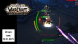 Livestream vom 30.11.2021 – World of Warcraft Shadowlands
