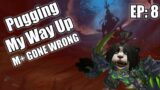 Pugging My Way Up –  SANGUINE DEPTHS GONE WRONG (Episode 8) [Shadowlands S2]