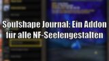 Soulshape Journal: Komplettiert eure Sammlung an Seelengestalten! [World of Warcraft: Shadowlands]