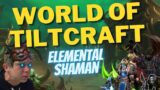 WORLD OF TILTCRAFT! Elemental Shaman 2v2 Arena Shadowlands 9.1.5