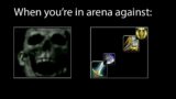 When you're in Arena against… | Shadowlands PVP