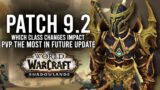 All Impactful PvP Class Changes Planned So Far In The Patch 9.2! – WoW: Shadowlands 9.1.5