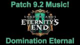 Domination Eternal Music | PTR Patch 9.2 Music | Shadowlands Eternity's End Music