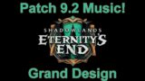 Grand Design Music | PTR Patch 9.2 Music | Shadowlands Eternity's End Music