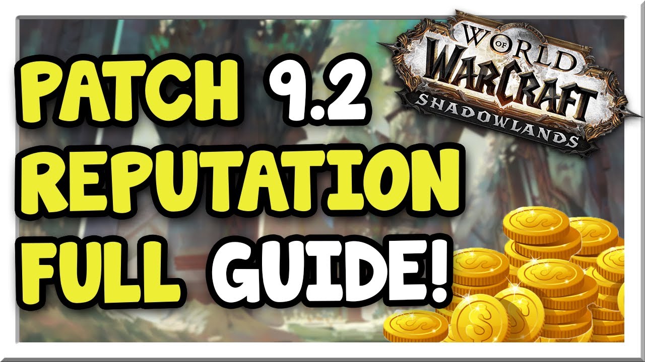 Wow Reputation Gui Patch 9.2 Enlightened Reputation Guide + Goldmaking Unlocks ...