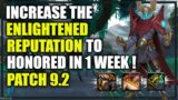 Patch 9.2: How to increase the Enlightened Rep fast? Honored in A WEEK? Do this NOW! WoW Shadowlands