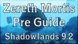 Pre guide to Zereth Mortis – Shadowlands Patch 9.2 World of Warcraft