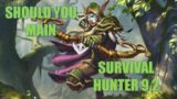 Shadowlands 9.2 Should You Main a Survival Hunter?